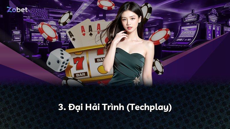 3. Đại Hải Trình (Techplay)