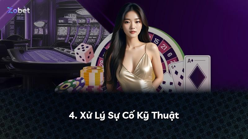 4. Xử Lý Sự Cố Kỹ Thuật