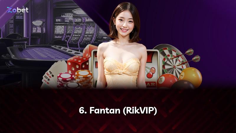 6. Fantan (RikVIP)