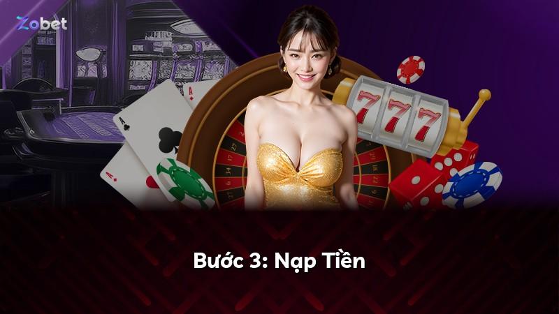 Bước 3: Nạp Tiền