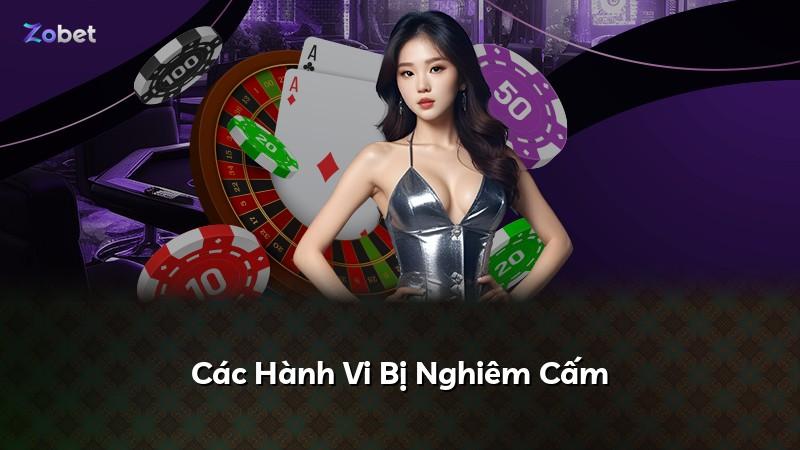 Các Hành Vi Bị Nghiêm Cấm