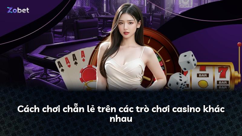 Cách chơi chẵn lẻ trên các trò chơi casino khác nhau