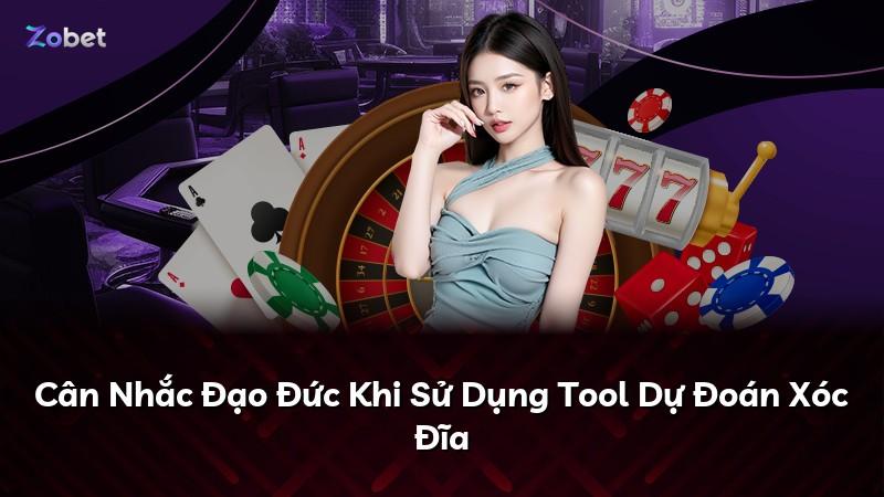 Cân Nhắc Đạo Đức Khi Sử Dụng Tool Dự Đoán Xóc Đĩa