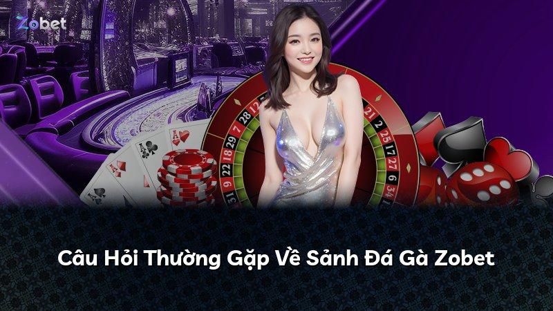Câu Hỏi Thường Gặp Về Sảnh Đá Gà Zobet
