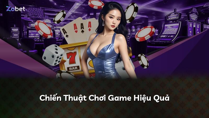 Chiến Thuật Chơi Game Hiệu Quả
