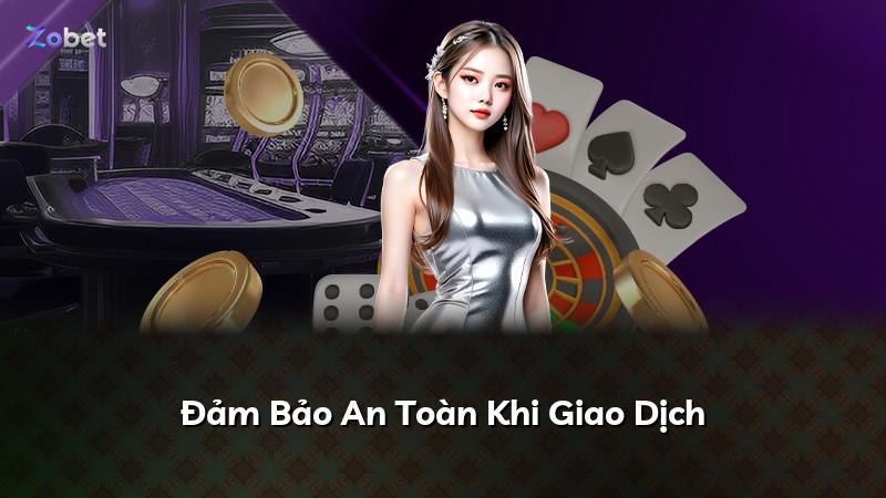 Đảm Bảo An Toàn Khi Giao Dịch