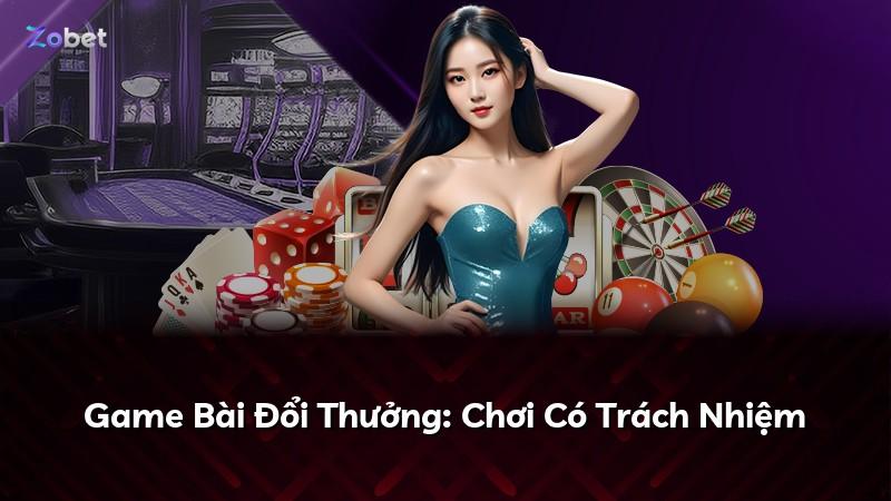 Game Bài Đổi Thưởng: Chơi Có Trách Nhiệm