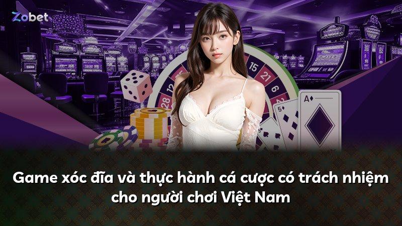 Game xóc đĩa và thực hành cá cược có trách nhiệm cho người chơi Việt Nam