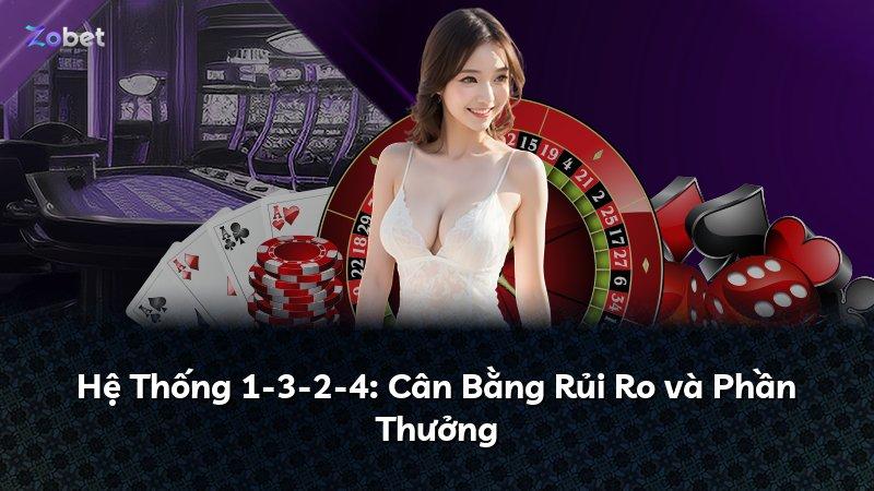 Hệ Thống 1-3-2-4: Cân Bằng Rủi Ro và Phần Thưởng