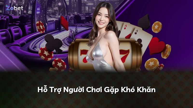 Hỗ Trợ Người Chơi Gặp Khó Khăn