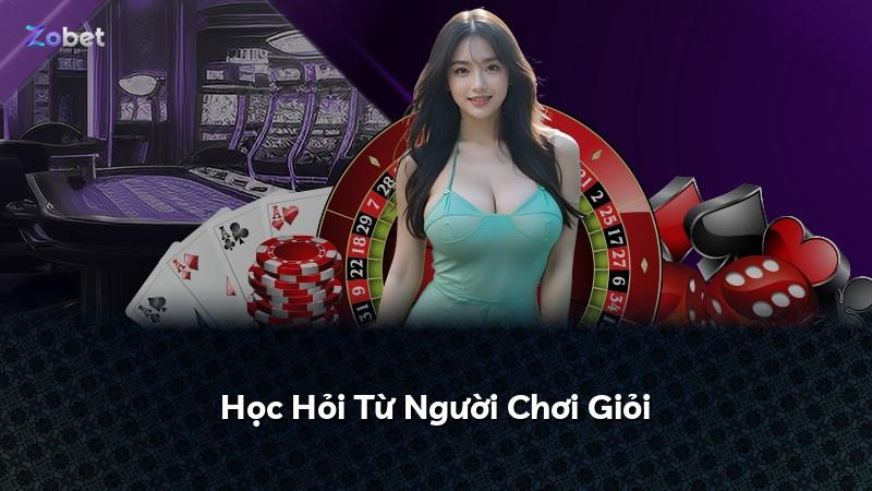 Học Hỏi Từ Người Chơi Giỏi