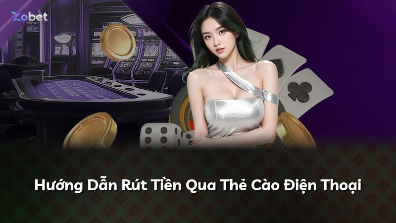 Hướng Dẫn Rút Tiền Qua Thẻ Cào Điện Thoại