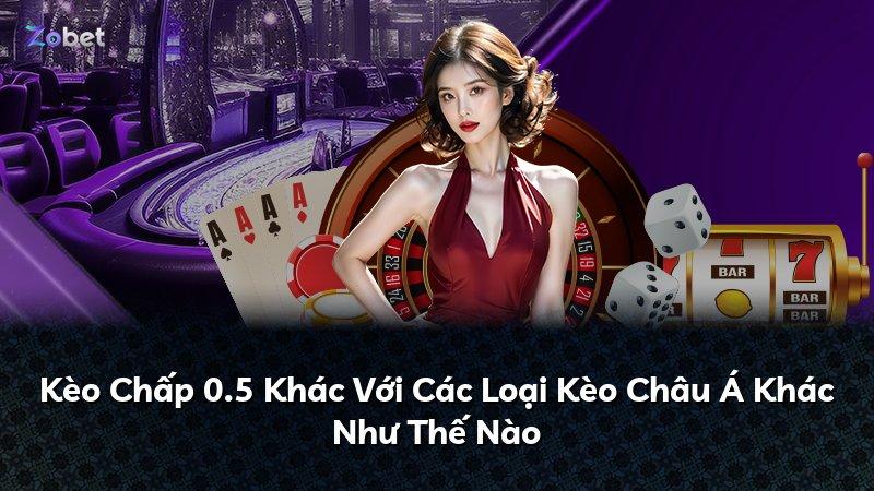 Kèo Chấp 0.5 Khác Với Các Loại Kèo Châu Á Khác Như Thế Nào