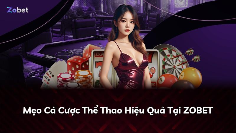 Mẹo Cá Cược Thể Thao Hiệu Quả Tại ZOBET