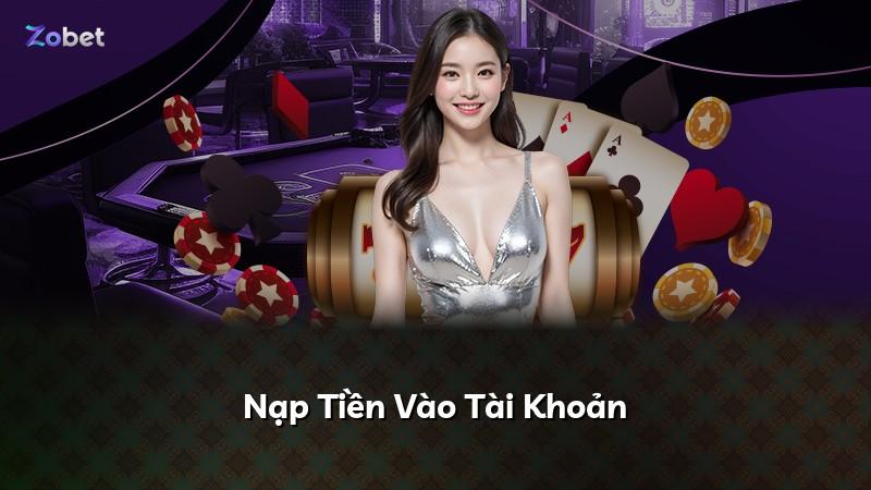 Nạp Tiền Vào Tài Khoản