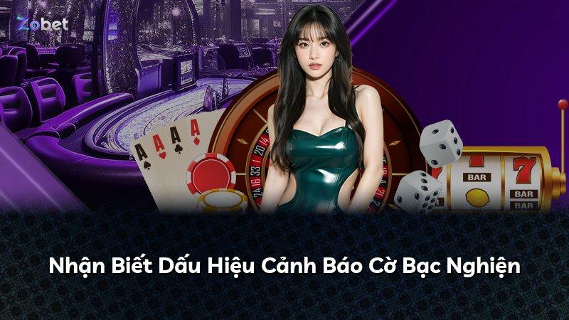 Nhận Biết Dấu Hiệu Cảnh Báo Cờ Bạc Nghiện