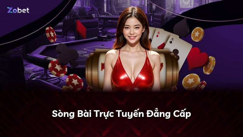 Sòng Bài Trực Tuyến Đẳng Cấp