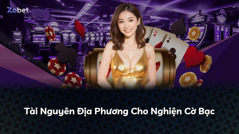Tài Nguyên Địa Phương Cho Nghiện Cờ Bạc