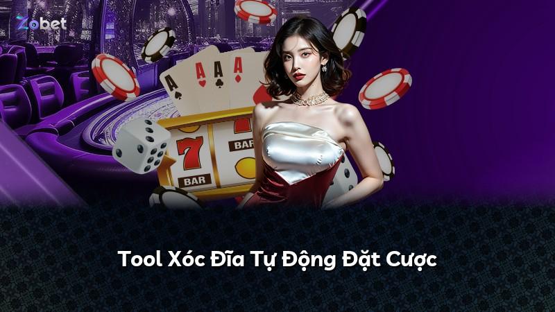 Tool Xóc Đĩa Tự Động Đặt Cược