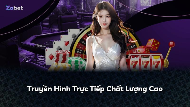 Truyền Hình Trực Tiếp Chất Lượng Cao