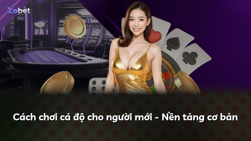 Cách chơi cá độ cho người mới - Nền tảng cơ bản