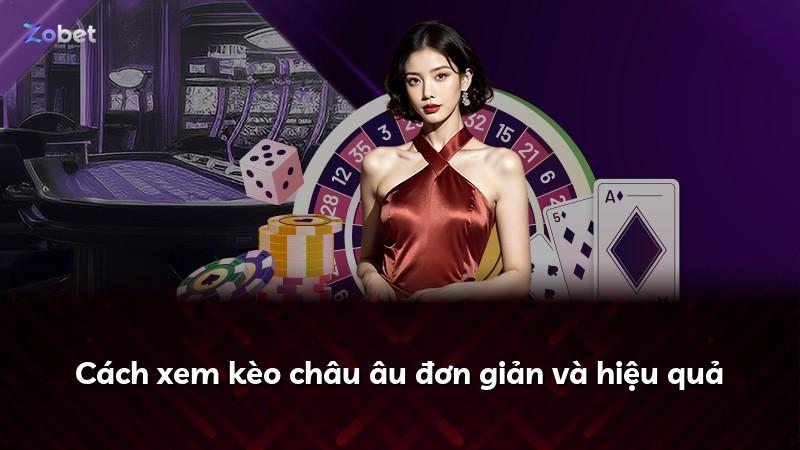 Cách xem kèo châu âu đơn giản và hiệu quả