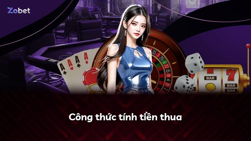 Công thức tính tiền thua