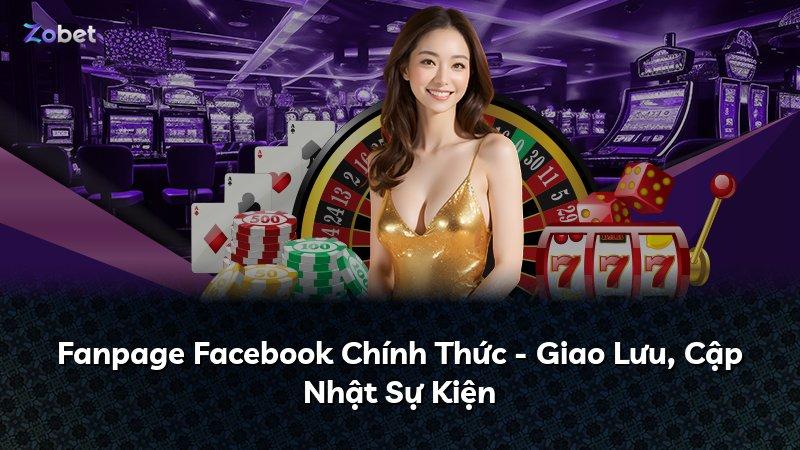 Fanpage Facebook Chính Thức - Giao Lưu, Cập Nhật Sự Kiện