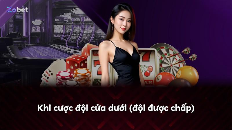 Khi cược đội cửa dưới (đội được chấp)