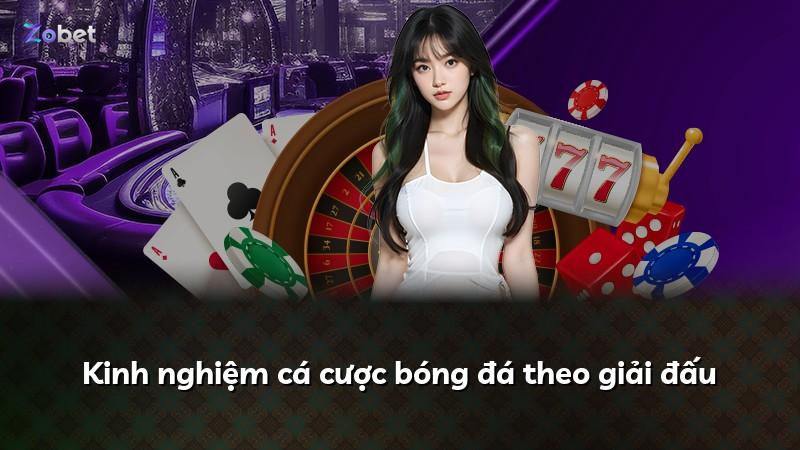 Kinh nghiệm cá cược bóng đá theo giải đấu