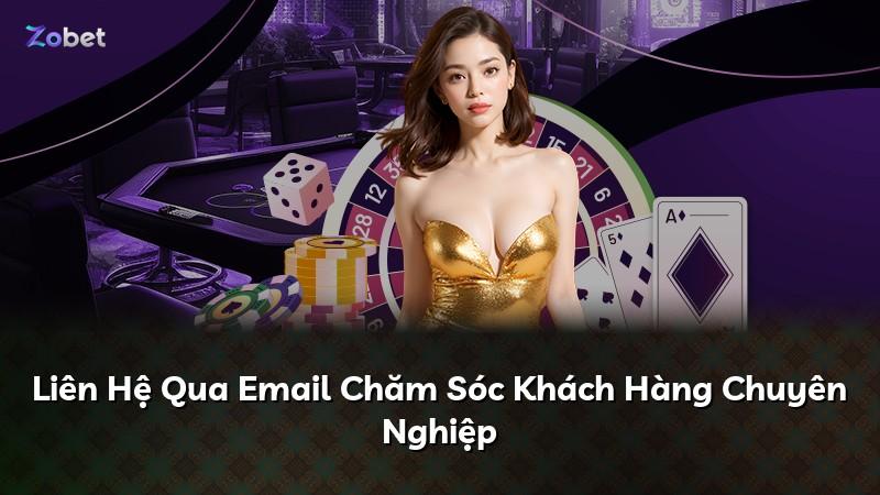 Liên Hệ Qua Email Chăm Sóc Khách Hàng Chuyên Nghiệp