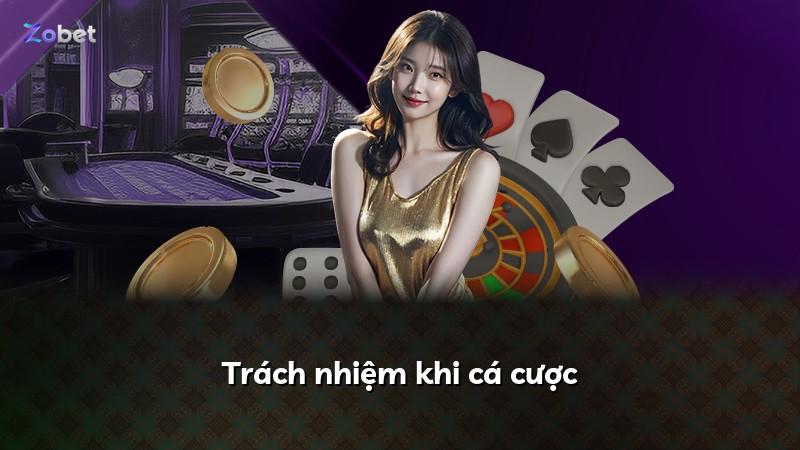 Trách nhiệm khi cá cược