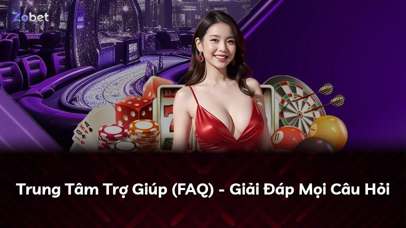 Trung Tâm Trợ Giúp (FAQ) - Giải Đáp Mọi Câu Hỏi